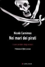 41043 - Carnimeo, N. - Nei mari dei pirati. I nuovi predoni degli oceani