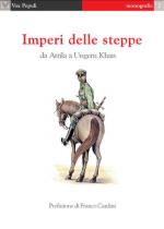 41046 - Cardini, F. cur - Imperi delle steppe. Da Attila a Ungern Khan