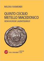 41122 - Raimondi, M. - Quinto Cecilio Metello Macedonico. Romanorum Laudatissimus
