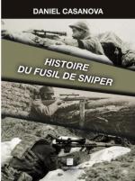 41174 - Casanova, D. - Histoire du fusil de sniper