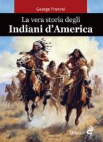 41298 - Fronval, G. - Vera storia degli indiani d'America (La)