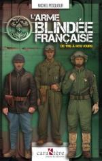 41400 - Pesqueur, M. - Arme blindee francaise. Des 1916 a nos jours (L')