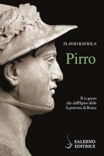 41441 - Raviola, F. - Pirro. Il re greco che dall'Epiro sfido' la potenza di Roma