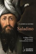 41444 - Lojacono, C. - Saladino. La folgore di Siria che riconquisto' la Gerusalemme crociata