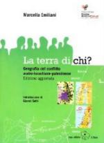 41678 - Emiliani, M. - Terra di chi? Geografia del conflitto arabo israeliano palestinese (La)