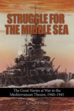 41730 - O Hara, V.P. - Struggle for the Middle Sea. The Great Navies at War in the Mediterranean Theater 1940-1945