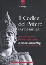 41786 - Magi, G. cur - Codice del potere (Arthasastra). Arte della guerra e della strategia indiana (Il)