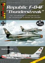 41860 - Wache, S. - Republic F-84F 'Thunderstreak'. The Thunderstreak in Luftwaffe Service