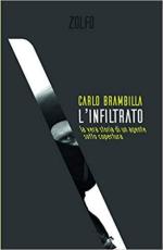 41866 - Brambilla, C. - Infiltrato. La vera storia di un agente sotto copertura (L')