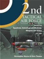 41895 - Shores-Thomas, C.-C. - 2nd Tactical Air Force Vol 4: Squadrons, Camouflage and Markings, Weapons and Tactics 1943-1945