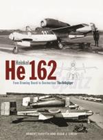 41898 - Forsyth-Creek, R.-E.J. - Heinkel He 162 Spatz. From Drawing Board to Destruction: The Volksjaeger