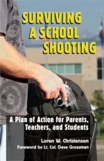 41903 - Christensen, L.W. - Surviving a School Shooting. A Plan of Action for Parents, Teachers, and Students