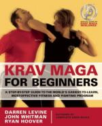 41967 - Levine-Whitman-Hoover, D.J.R. - Krav Maga for Beginners. A Step-By-Step Guide to the World's Easiest-To-Learn, Most-Effective Fitness and Fighting Program