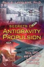41968 - LaViolette, P.A. - Secrets of Antigravity Propulsion. Tesla, UFOs, and Classified Aerospace Technology