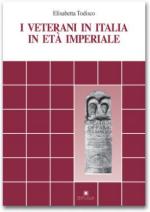 41973 - Todisco, E. - Veterani in Italia nell'eta' imperiale (I)