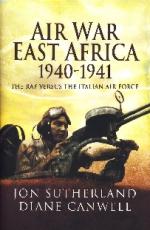 41985 - Sutherland-Canwell, J.-D. - Air War East Africa 1940-1941. The RAF versus Italian Forces