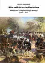 42008 - Querengaesser, A. - Eine militaerische Evolution. Militaer und Kriegsfuehrung in Europa 1300-1815