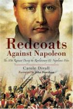 42027 - Divall, C. - Redcoats Against Napoleon. The 30th Regiment during the Revolutionary and Napoleonic Wars