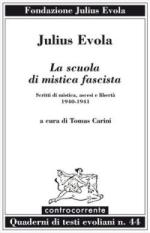 42033 - Evola, J. - Scuola di mistica fascista (La)