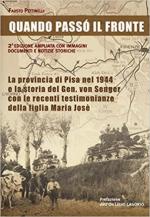 42047 - Pettinelli, F. - Quando passo' il fronte. La provincia di Pisa nel 1944