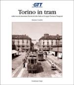 42055 - Condolo, M. - Torino in tram. Dalla Societa' Anonima Elettricita' Alta Italia al Gruppo Torinese Trasporti