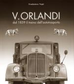 42059 - AAVV,  - V.Orlandi dal 1859 il traino dell'autotrasporto
