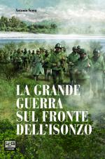 42060 - Sema, A. - Grande Guerra sul fronte dell'Isonzo (La)