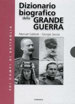 42067 - Galbiati-Seccia, M.-G. - Dizionario biografico della Grande Guerra - Cofanetto 2 Voll