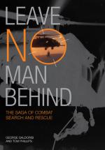 42090 - Galdorisi-Philips, G.-T. - Leave No Man Behind. The Saga of Combat Search and Rescue     