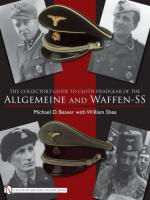 42198 - Beaver-Shea, M.D.-W. - Collector's Guide to Cloth Headgear of the Allgemeine and Waffen-SS