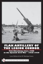 42201 - Molina, L. - Flak Artillery of the Legion Condor. Flak Abteilung (mot.) F/88 in the Spanish Civil War 1936-1939