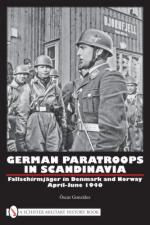 42202 - Gonzalez, O. - German Paratroops in Scandinavia. Fallschirmjaeger in Denmark and Norway April-June 1940