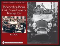 42204 - Taylor, B. - Hitler's Chariots Vol 1: Mercedes-Benz G-4 Cross-Country Touring Car