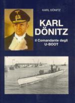 42237 - Doenitz, K. - Karl Doenitz. Il comandante degli U-Boote
