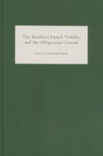 42255 - Graham Leigh, E. - Southern French Nobility and the Albigesian Crusade (The)