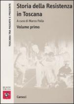 42324 - Palla, M. cur - Storia della Resistenza in Toscana Vol 1