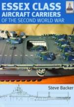 42328 - Backer, S. - Essex Class Carriers of the Second World War New Ed. - Shipcraft Series 12