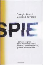 42351 - Boatti-Tavaroli, G.-G. - Spie. I servizi segreti delle multinazionali: dossier, intercettazioni, guerre informatiche