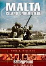 42437 - Williams, P. - Battleground Mediterranean - Malta. Island Under Siege