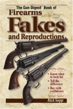 42449 - Sapp, R. - Gun Digest Book of Firearms Fakes and Reproductions