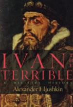 42503 - Filjushkin, A. - Ivan the Terrible. A Military History