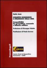 42521 - Jean, C. cur - Sviluppo economico e strategico della Cina. Compatibilita' fra geopolitica, economia e bilancio militare