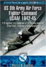 42532 - Bowman, M.V. - Fighter Bases of WWII. US 8th Army Air Force Fighter Command USAAF 1942-45