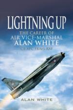 42568 - White, A. - Lightning Up. The Career of Air Vice-Marshal Alan White