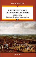 42583 - Schulten-Corvisier, K.-A. - Independance des Provinces Unies 1559-1659. Cent ans de sieges et de guerres (L')