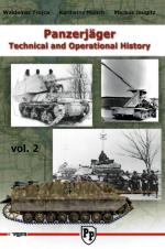 42597 - Munch-Jaugitz, K.-M. - Panzerjaeger. Technical and Operational History Vol 2