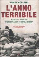 42600 - Holland, J. - Anno terribile. Maggio 1944 -  Aprile 1945 (L')