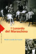 42602 - Luxardo de Franchi, N. - Luxardo del Maraschino (I)