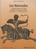 42610 - Lebedynsky, I. - Nomades. Les peuples nomades de la steppe des origines aux invasions mongoles (IXe siecle av. J.-C.-XIIIe siecle apr.J.-C.) (Les)