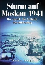 42658 - Haupt, W. - Sturm auf Moskau. Der Angriff-Die Schlacht-Der Rueckschlag